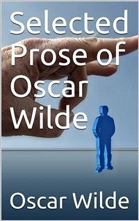 Selected Prose of Oscar Wilde (eBook, PDF) - Wilde, Oscar