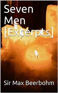 Seven Men [Excerpts] (eBook, PDF) - Max Beerbohm, Sir