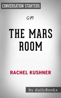 The Mars Room: by Rachel Kushner   Conversation Starters (eBook, ePUB) - dailyBooks