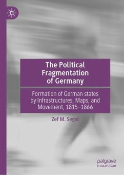 The Political Fragmentation of Germany - Segal, Zef M.