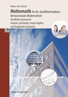 Mathematik für die Qualifikationsphase. Berufliches Gymnasium. Niedersachsen - Bohner, Kurt;Ott, Roland;Deusch, Ronald