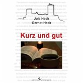 Kurz und gut