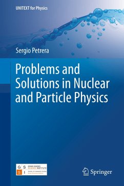 Problems and Solutions in Nuclear and Particle Physics - Petrera, Sergio