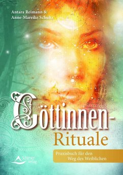 Göttinnen-Rituale - Schultz, Anne-Mareike;Reimann, Antara