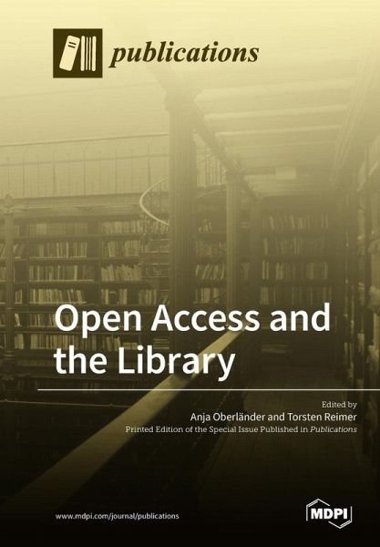 Open Access and the Library Open Access and the Library