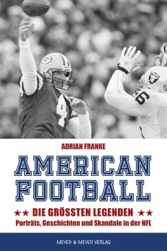 American Football: Die größten Legenden - Franke, Adrian