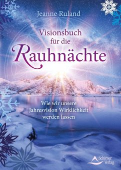 Visionsbuch für die Rauhnächte - Ruland, Jeanne