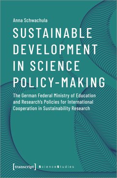 Sustainable Development in Science Policy-Making - Schwachula, Anna