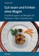Gut essen und trinken ohne Magen - Bild 1