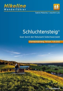 Wanderführer Schluchtensteig 1 : 35.000 - Malecha, Sabine;Lutz, Joachim