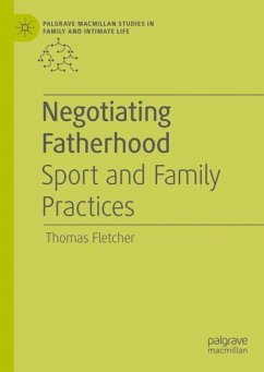 Negotiating Fatherhood - Fletcher, Thomas