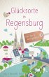 Glücksorte in Regensburg - Bild 1