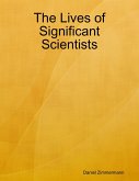 The Lives of Significant Scientists (eBook, ePUB)