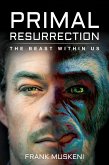 Primal Resurrection (eBook, ePUB)