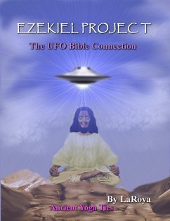 Ezekiel Project: The UFO Bible Connection (eBook, ePUB) - Laroya