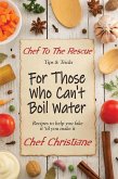 For Those Who Can't Boil Water (Chef to the Rescue, #1) (eBook, ePUB)