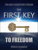 You Are a Beautiful Person - The First Key to Freedom (eBook, ePUB)