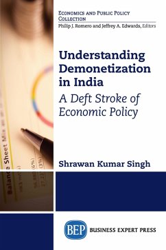 Understanding Demonetization in India (eBook, ePUB) - Singh, Shrawan Kumar