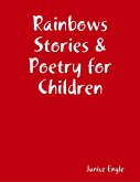 Rainbows Stories & Poetry for Children (eBook, ePUB)