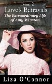 Love's Betrayal (The Extraordinary Life of Amy Winston, #2) (eBook, ePUB)