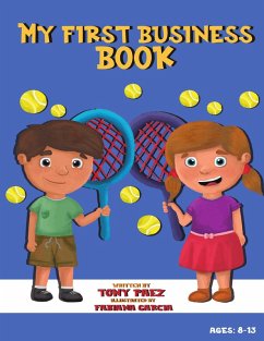 My First Business Book (eBook, ePUB) - Paez, Tony; Garcia, Fabiana