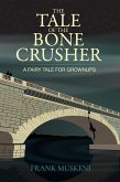 The Tale of the Bone Crusher (eBook, ePUB)