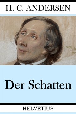 Der Schatten (eBook, ePUB) - Andersen, Hans Christian