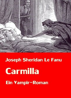 Carmilla   Ein Vampir-Roman (eBook, ePUB) - Le Fanu, Joseph Sheridan