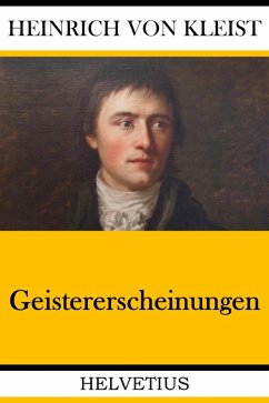 Geistererscheinungen (eBook, ePUB) - Kleist, Heinrich Von