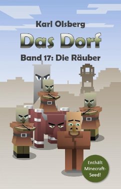 Die Räuber / Das Dorf Bd.17 (eBook, ePUB) - Olsberg, Karl