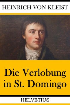Der Verlobung in St. Domingo (eBook, ePUB) - Kleist, Heinrich Von