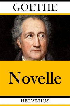 Novelle (eBook, ePUB) - von Goethe, Johann Wolfgang