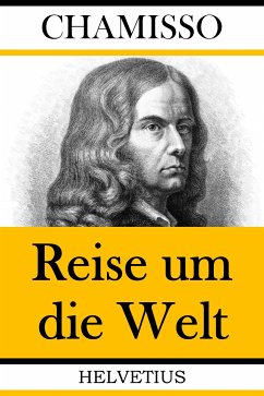 Reise um die Welt (eBook, ePUB) - Chamisso, Adelbert Von