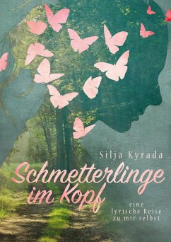 Schmetterlinge im Kopf (eBook, ePUB) - Kyrada, Silja