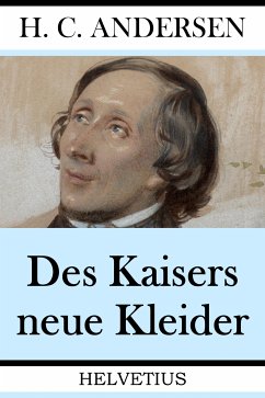 Des Kaisers neue Kleider (eBook, ePUB) - Andersen, Hans Christian