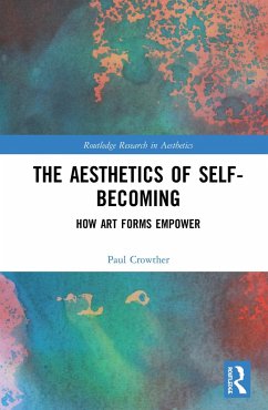 The Aesthetics of Self-Becoming - Crowther, Paul