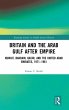 Britain and the Arab Gulf after Empire - Bild 1