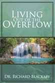 Living Out of the Overflow (eBook, ePUB)