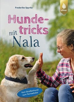 Hundetricks mit Nala (eBook, PDF) - Spyrka, Frederike