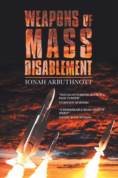 Weapons of Mass Disablement (eBook, ePUB) Weapons of Mass Disablement (eBook, ePUB)