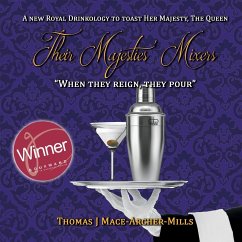 Their Majesties' Mixers - Mace-Archer-Mills, Thomas