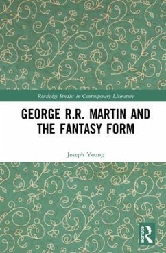 George R.R. Martin and the Fantasy Form - Young, Joseph