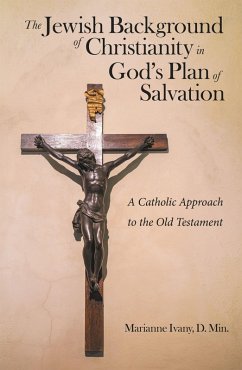 Cover The Jewish Background of Christianity in God's Plan of Salvation (eBook, ePUB)