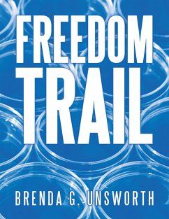 Freedom Trail (eBook, ePUB) - Unsworth, Brenda G.