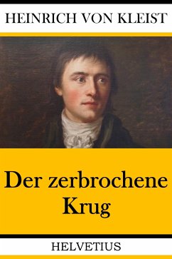 Der zerbrochene Krug (eBook, ePUB) - von Kleist, Heinrich