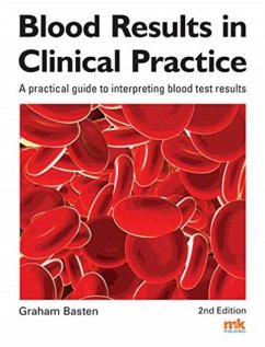 Blood Results in Clinical Practice - Basten, Graham