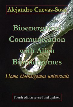 Bioenergemal Communication with Alien Bioenergemes (eBook, ePUB) - Cuevas-Sosa, Alejandro