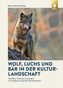 Wolf, Luchs und Bär in der Kulturlandschaft (eBook, PDF) - Heurich, Marco