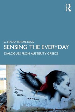 Sensing the Everyday - Seremetakis, C. Nadia