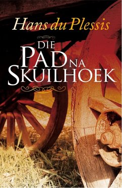 Cover Die pad na Skuilhoek (eBook, ePUB)